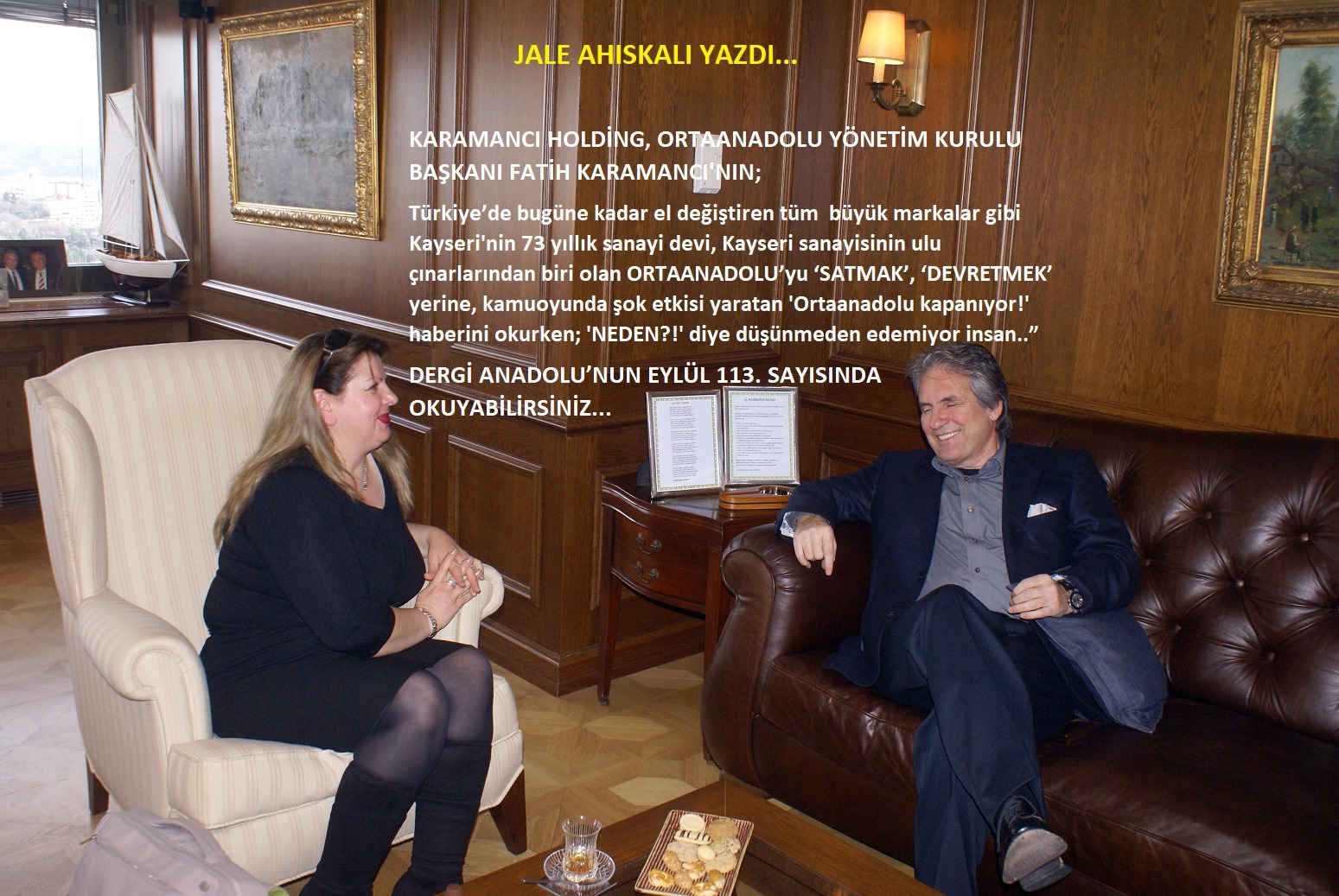 Ortaanadolu Neden Satılmadı